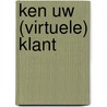 Ken uw (virtuele) klant door P. Schoen