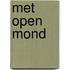 Met open mond