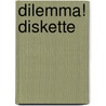 Dilemma! diskette door D. van der Baan