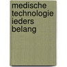 Medische technologie ieders belang by Toon Hermans