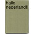 Hallo Nederland!!