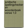 Juridische Spellingchecker en Woordenboek versie 1.0 door Onbekend
