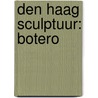 Den Haag Sculptuur: BOTERO door J. Sillevis