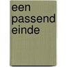 Een passend einde door D. Willems