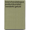 Branchecatalogus Podiumkunsten Versterkt Geluid door B.W. Westermann