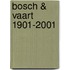 Bosch & Vaart 1901-2001