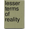 Lesser terms of reality by B.R. MacCormick