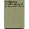 Handleiding geautomatiseerde externe defibrillator door R. de Vos