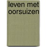 Leven met oorsuizen door F.J. Ganz