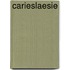 Carieslaesie
