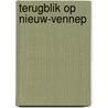 Terugblik op Nieuw-Vennep door C. Lucke