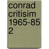 Conrad critisim 1965-85 2 door Verleun Vriesenaerde