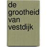 De grootheid van Vestdijk by Lf. Abell