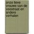 Onze Lieve Vrouwe van de Veestraat en andere verhalen