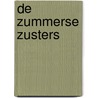 De Zummerse zusters by C. Verhagen