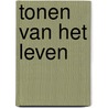 Tonen van het leven by Carmen V.