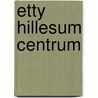 Etty Hillesum Centrum door L. Rutgers
