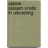 Sjalom - Salaam vrede in uitvoering