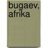 Bugaev, Afrika door S. Bugaev