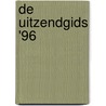 De uitzendgids '96 by H.J. Vos