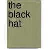 The Black Hat by C.M. Raalte