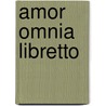 Amor omnia libretto door Baczewska