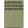 Adventures and strange experiences door Huncke