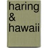 Haring & Hawaii