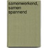 Samenwerkend, samen spannend