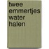 Twee emmertjes water halen