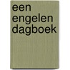 Een engelen dagboek by C. Centara