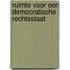 Ruimte voor een democratische rechtsstaat