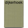 Dijkerhoek door R. Schrijvers