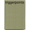 Triggerpoints by I. Peters