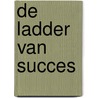 De ladder van succes door C. Castellanos