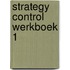 Strategy control werkboek 1