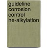 Guideline corrosion control he-alkylation by Helle