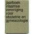 Jaarboek Vlaamse Vereniging voor Obstetrie en Gyneacologie