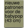 Nieuwe patronen voor de babypop (43 cm) by M.P.G. van Waas