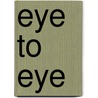 Eye to Eye door W. Sütö