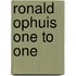 Ronald Ophuis One to one