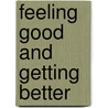 Feeling good and getting better door P. Bakhuis