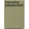 Toerusting arbeidsmarkt by J.E. van den Berg