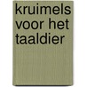 Kruimels voor het taaldier door M. Ball