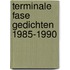 Terminale fase gedichten 1985-1990