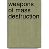 Weapons of mass destruction by Wolzak