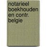 Notarieel boekhouden en contr. belgie door Waterbley