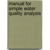 Manual for simple water quality analysis door E. de Lange