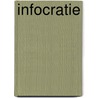 Infocratie door A. Zuurmond