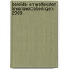 Beleids- en wetteksten levensverzekeringen 2008 by H. van Toledo